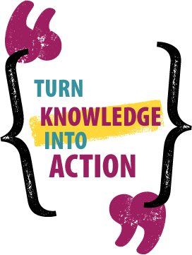 Turn Knowledge into Action